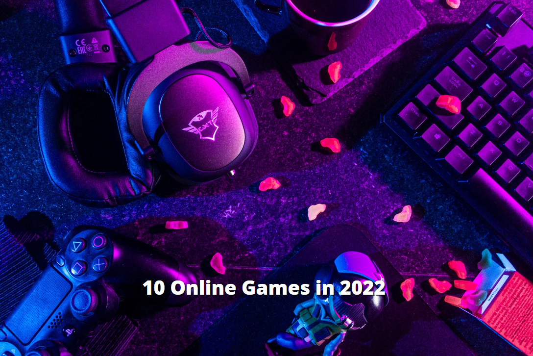 10 Online Games in 2022 - The Geek Lyfe